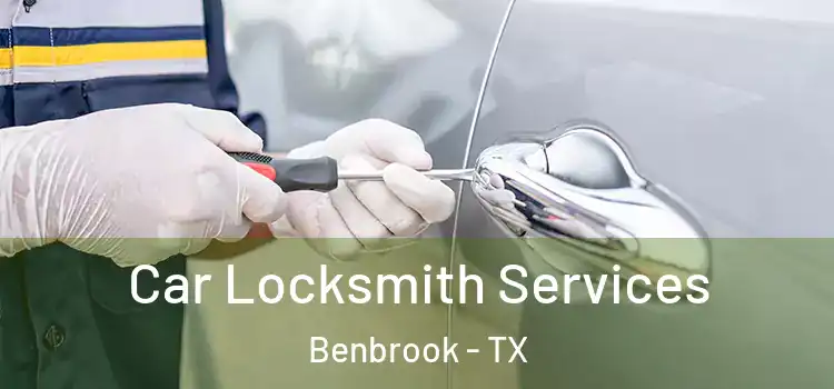 Car Locksmith Services Benbrook - TX