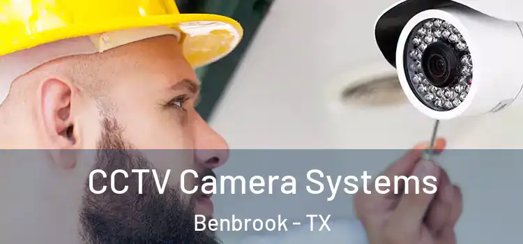 CCTV Camera Systems Benbrook - TX