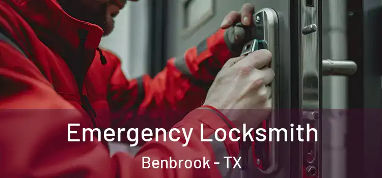 Emergency Locksmith Benbrook - TX